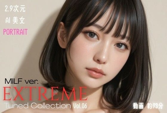 【全編マンガ】d_756645 | 2.9次元AI美女 PORTRAIT EXTREME MILF ver. Tuned Collection VOL.06 AI SEX 動画集 | KEI diffusion(ベスト・総集編)